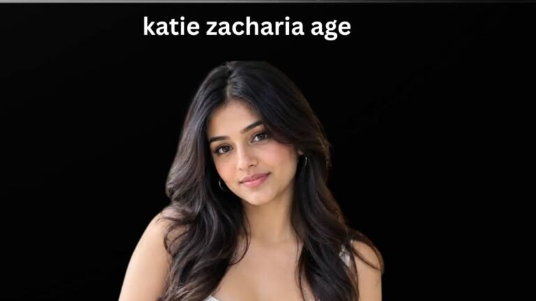 Katie Zacharia Age: What We Know About Her Life and Background
